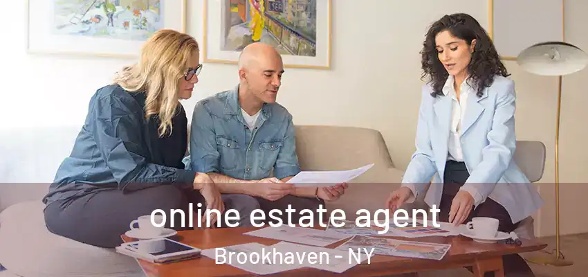 online estate agent Brookhaven - NY