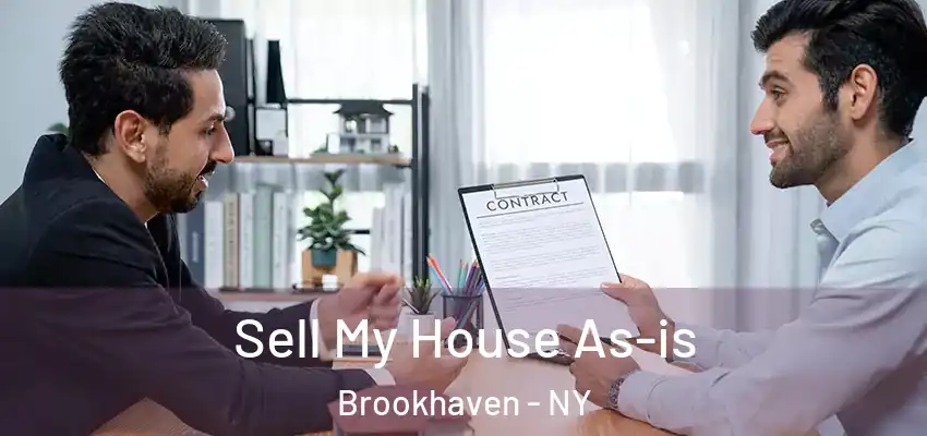 Sell My House As-is Brookhaven - NY